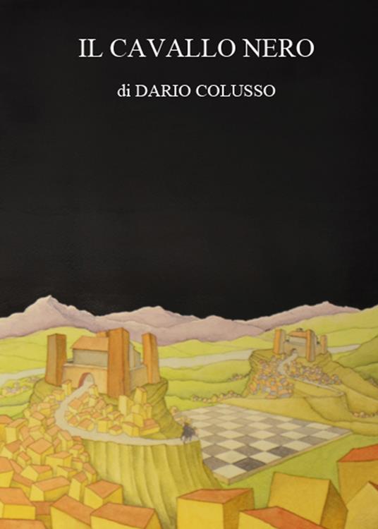 Il cavallo nero - Dario Colusso - copertina