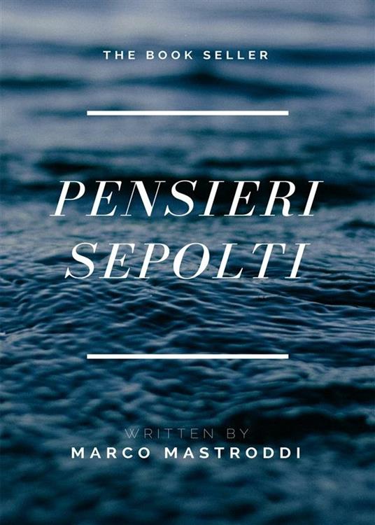 Pensieri sepolti - Marco Mastroddi - ebook