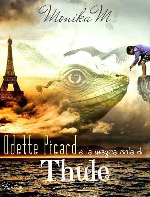 Odette Picard e la magica isola di Thule - Monika M. - copertina