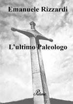 L' ultimo Paleologo