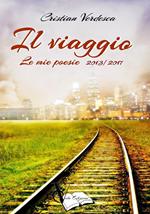 Il viaggio. Le mie poesie 2013-2017