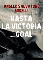 Hasta la victoria... goal