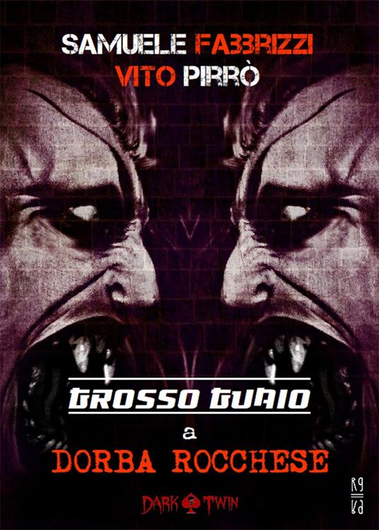 Grosso guaio a Dorba Rocchese. Dark twin - Samuele Fabbrizzi,Vito Pirrò - copertina