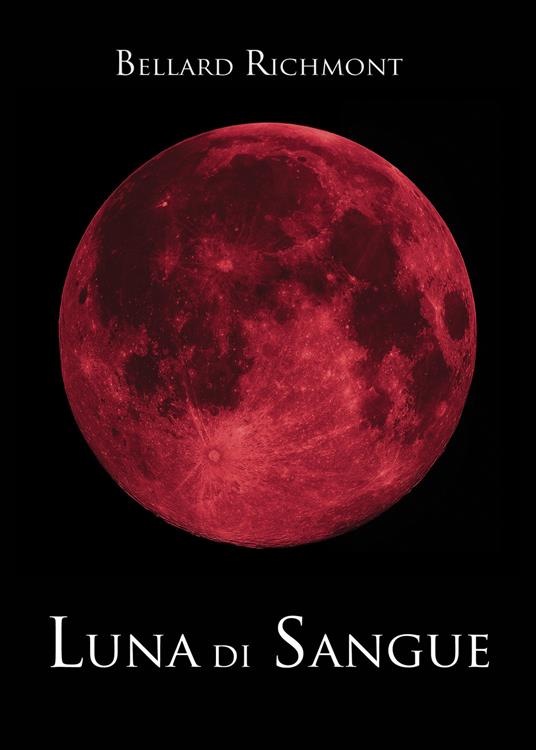 Luna di sangue - Bellard Richmont - copertina