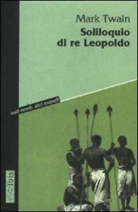 Soliloquio di re Leopoldo - Mark Twain - copertina