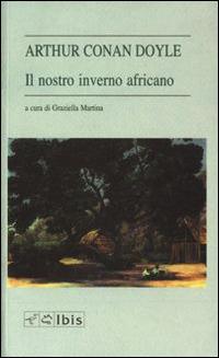 Il nostro inverno africano - Arthur Conan Doyle - copertina