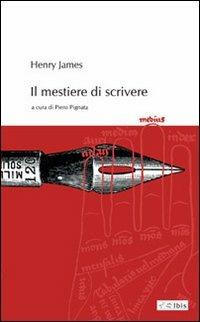 Il mestiere di scrivere - Henry James - copertina
