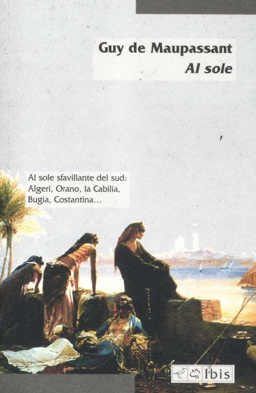 Al sole - Guy de Maupassant - copertina