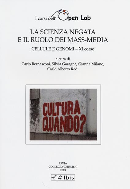 Cellule e genomi. I corsi dell'Open Lab. La scienza negata e il ruolo dei mass-media. Undicesimo corso - copertina