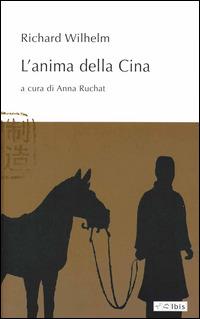 L' anima della Cina - Richard Wilhelm - copertina