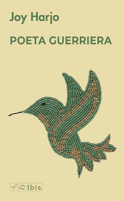 Poet warrior. Poeta guerriera - Joy Harjo - copertina