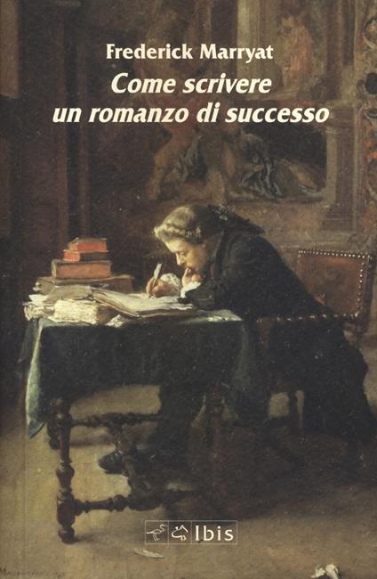 Come scrivere un romanzo di successo - Frederick Marryat - copertina