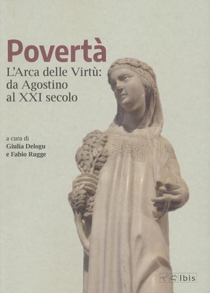 Povertà. L'arca delle virtù da Agostino al XXI secolo - copertina