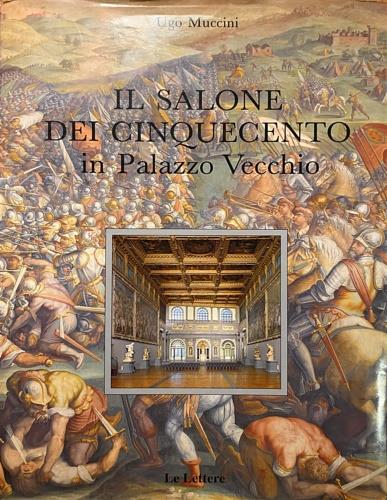 Il salone dei cinquecento in Palazzo Vecchio - Ugo Muccini - copertina
