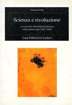 Scienza e rivoluzione. La recezione dell'empiriocriticismo nella cultura russa (1877-1910)