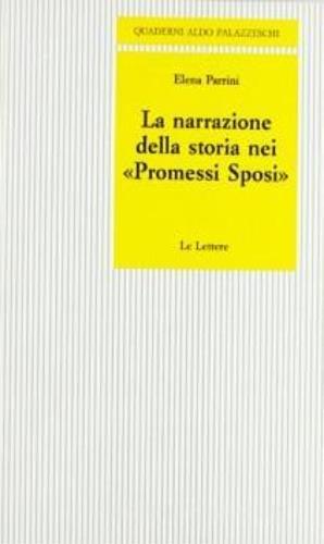 La narrazione della storia nei «Promessi sposi» - Elena Parrini - copertina