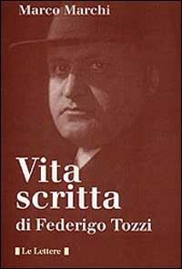 Vita scritta di Federigo Tozzi - Marco Marchi - copertina