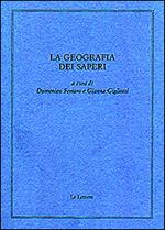 La geografia dei saperi. Scritti in memoria di Dino Pastine