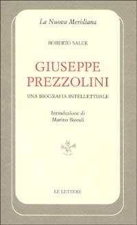 Giuseppe Prezzolini. Una biografia intellettuale - Roberto Salek - copertina