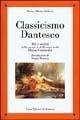 Classicismo dantesco. Miti e simboli della morte e della vita nella Divina Commedia