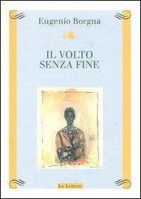 Il volto senza fine - Eugenio Borgna - copertina