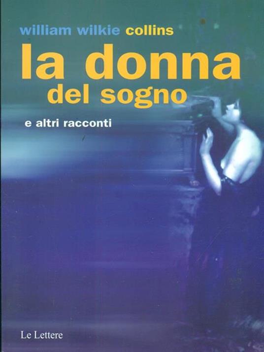 La donna del sogno e altri racconti - Wilkie Collins - 2