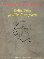 Delio Tessa. Profilo di un poeta