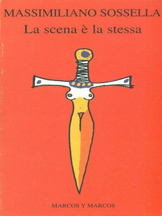 La scena è la stessa - Massimiliano Sossella - copertina