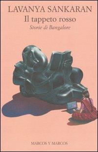 Il tappeto rosso. Storie di Bangalore - Lavanya Sankaran - copertina