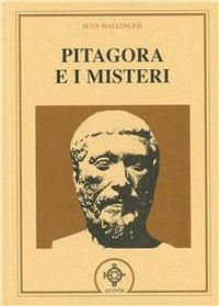 Pitagora e i misteri - Jean Mallinger - copertina