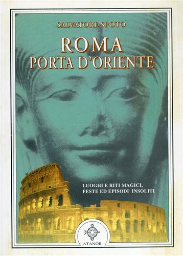 Roma porta d'Oriente - Salvatore Spoto - copertina