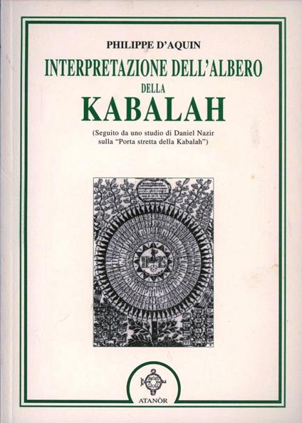 Interpretazione dell'Albero della Kabalah-Porta stretta della Kabalah - Philippe D'Aquin,Daniel Nazir - copertina