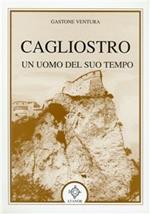 Cagliostro, un uomo del suo tempo