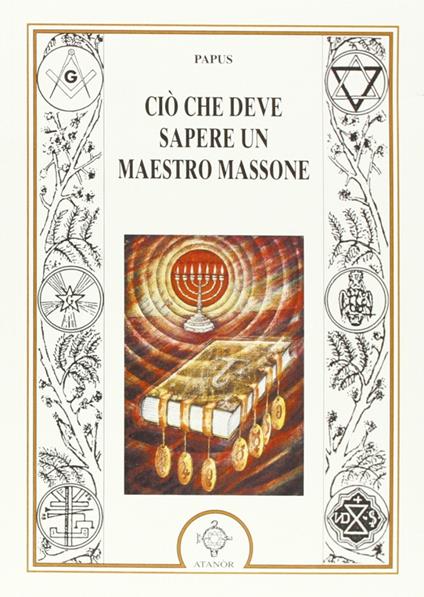 Ciò che deve sapere un maestro massone - Papus - copertina