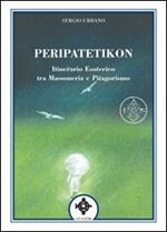 Peripatetikon. Itinerario esoterico tra massoneria e pitagorismo