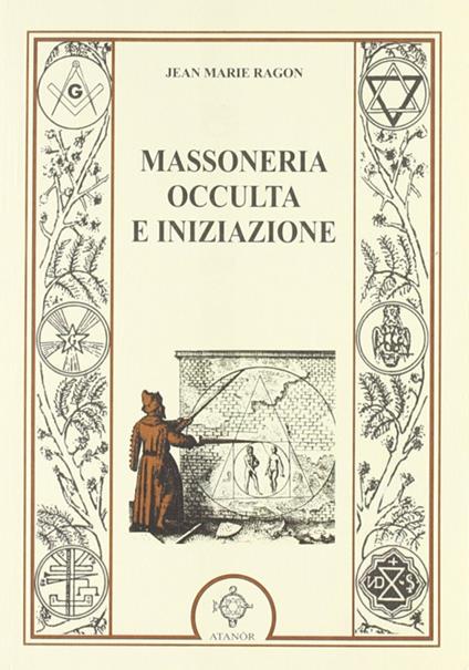 Massoneria occulta e iniziazione - Jean-Marie Ragon - copertina