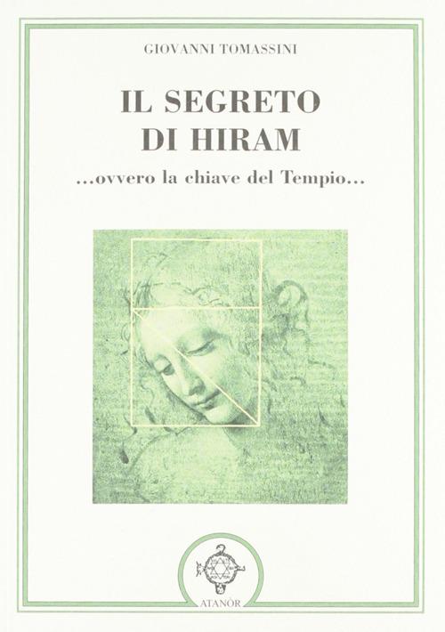 Il segreto di Hiram... ovvero la chiave del tempio... - Giovanni Tomassini - copertina