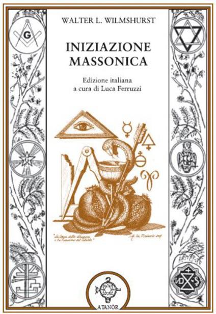 L' iniziazione massonica - Walter Leslie Wilmshurst - copertina