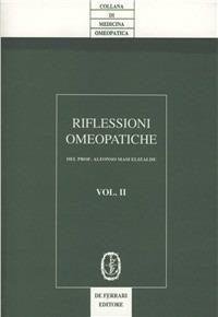 Riflessioni omeopatiche. Vol. 2 - Alfonso Masi Elizalde - copertina