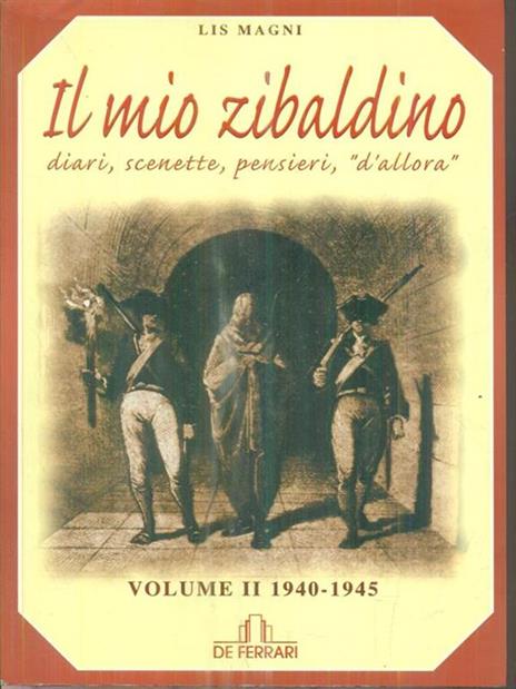 Il mio Zibaldino. Diari, scenette, pensieri, «d'allora». Vol. 2 - Lis Magni Fasiani - copertina