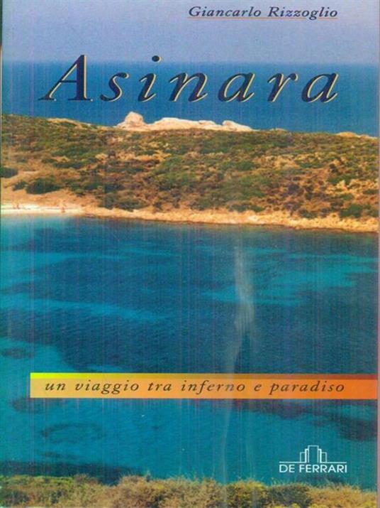 Asinara. Un viaggio tra inferno e paradiso - Giancarlo Rizzoglio - copertina