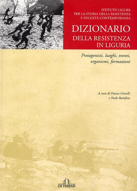 Dizionario della Resistenza. Personaggi, luoghi, organismi e formazioni - 5