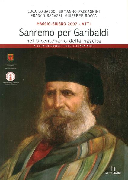 Maggio-giugno 2007. Atti della giornata di studio per Garibaldi nel bicentenario della nascita (Sanremo) - copertina