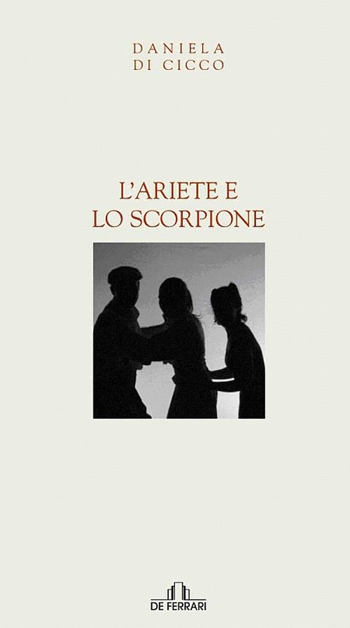 L' ariete e lo scorpione - Daniela Di Cicco - copertina