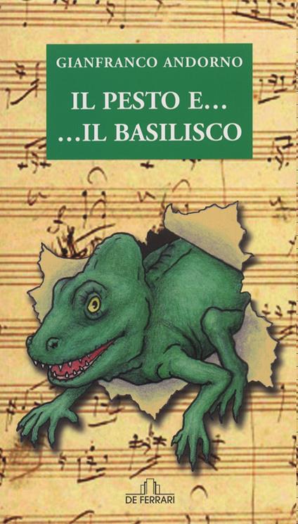 Il pesto... e il basilisco - Gianfranco Andorno - copertina