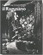 Il ragusano. Storie e paesaggi dell'arte casearia