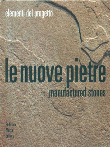 Le nuove pietre. Manufactured stones - copertina