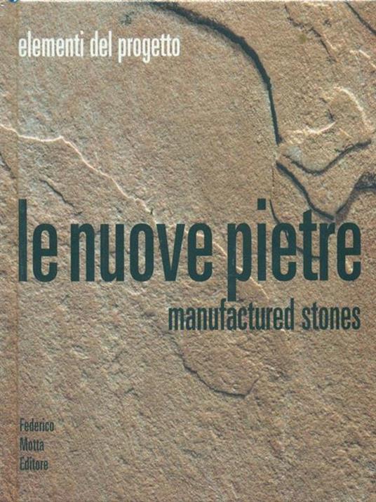 Le nuove pietre. Manufactured stones - copertina