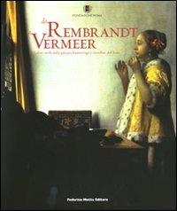 Da Rembrandt a Vermeer. Valori civili nella pittura fiamminga e olandese del '600. Catalogo della mostra (Roma, 11 novembre 2008-15 febbraio 2009) - 2