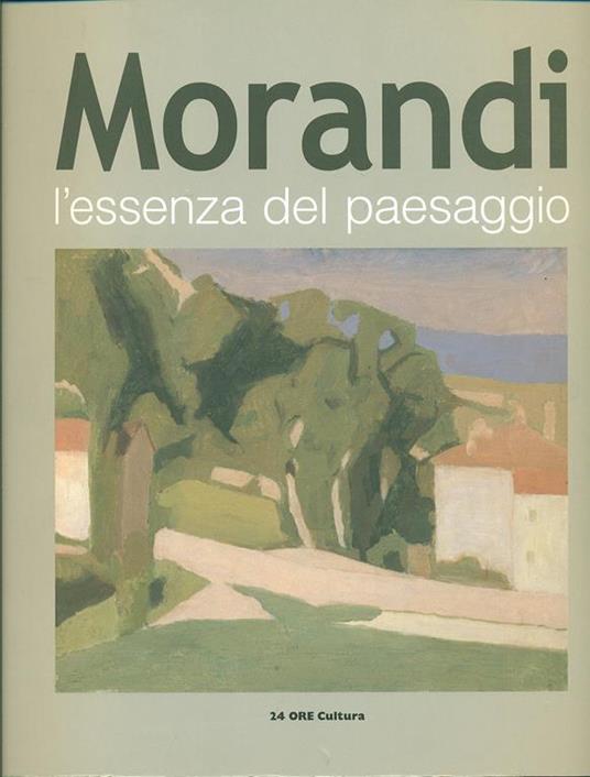 Morandi. L'essenza del paesaggio. Catalogo della mostra (Alba, 16 ottobre 2010-16 gennaio 2011) - 2